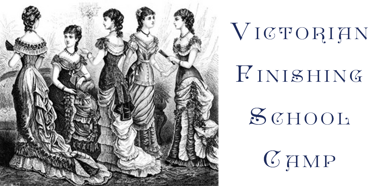 victorian finishing school summer camp